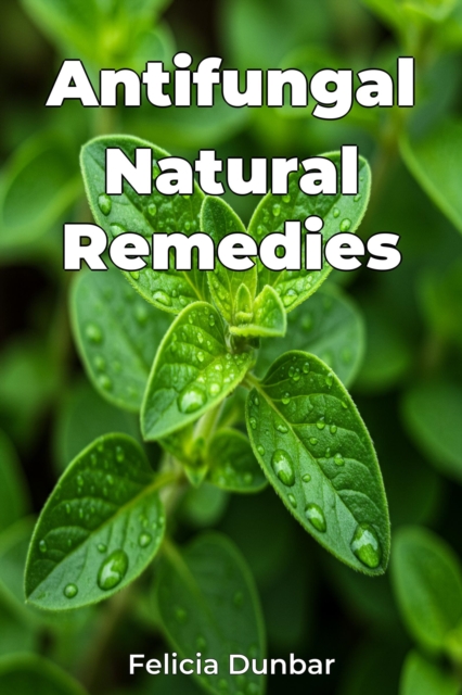 Antifungal Natural Remedies