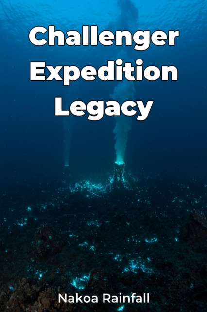 Challenger Expedition Legacy