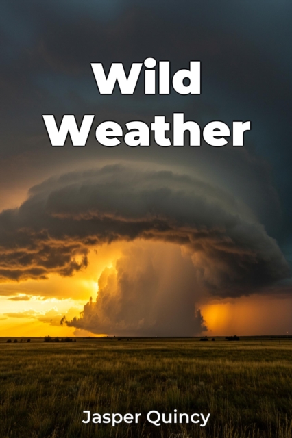 Wild Weather
