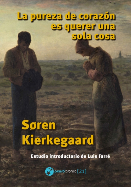 La pureza de corazón es querer una sola cosa