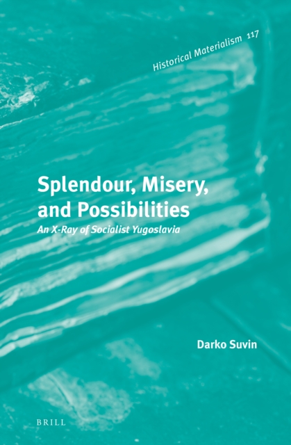 Splendour, Misery, and Possibilities