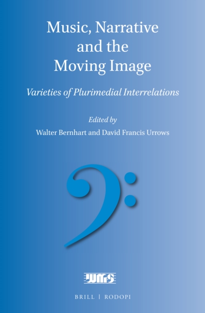 Music, Narrative and the Moving Image