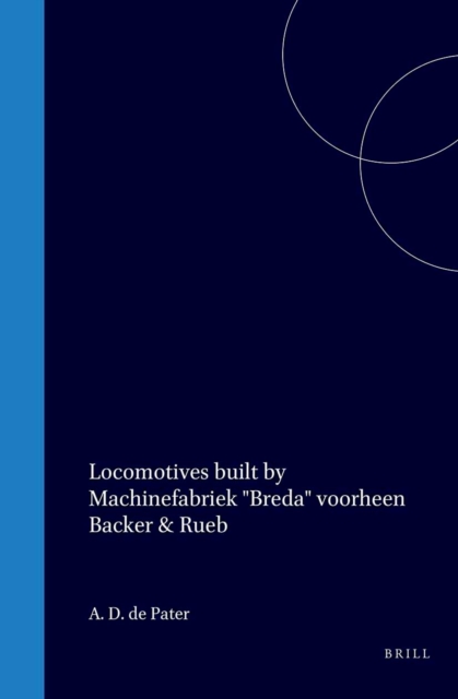 Locomotives built by Machinefabriek &quote;Breda&quote; voorheen Backer & Rueb