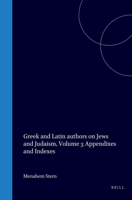 Greek and Latin authors on Jews and Judaism
