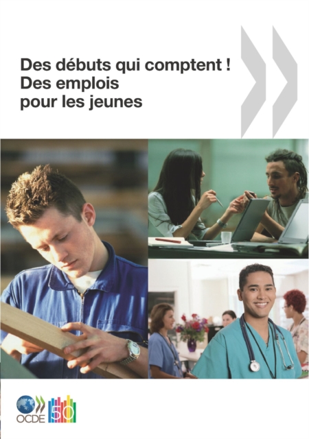 Des emplois pour les jeunes/Jobs for Youth Des debuts qui comptent ! Des emplois pour les jeunes