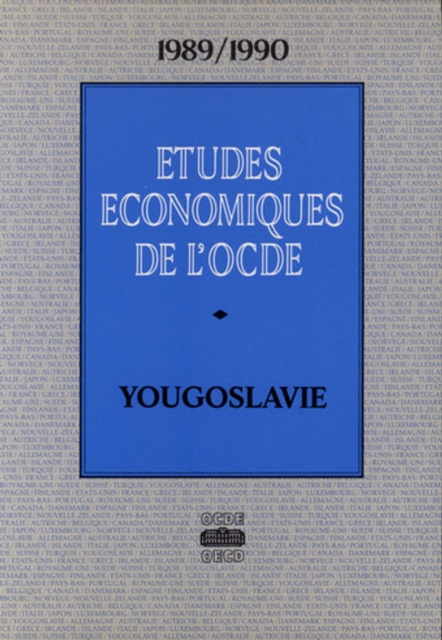 Etudes economiques de l'OCDE : Yougoslavie 1990