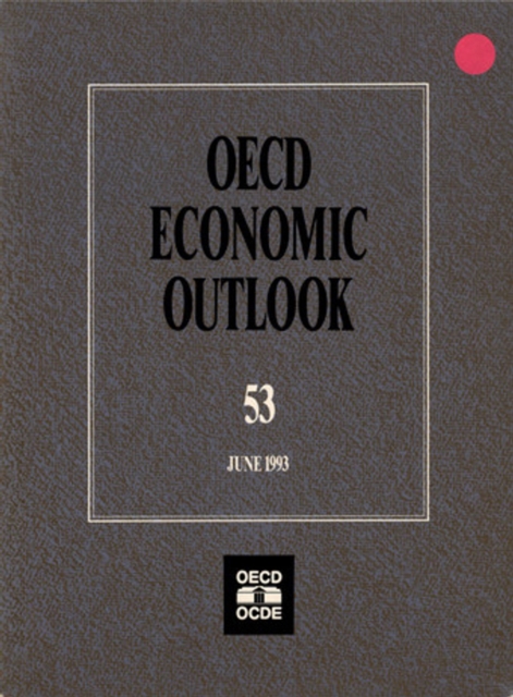 OECD Economic Outlook, Volume 1993 Issue 1