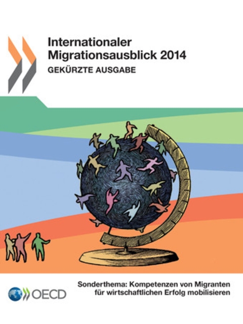 Internationaler Migrationsausblick 2014 (Gekurzte Ausgabe)