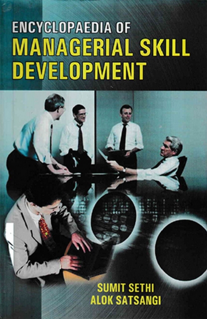 Encyclopaedia Of Managerial Skill Development