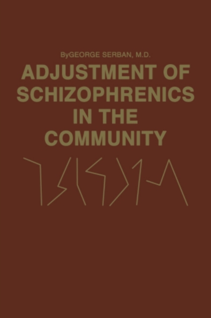 Adjustment of Schizophrenics in the Community