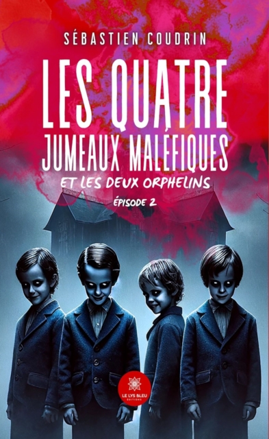 Les quatre jumeaux malefiques et les deux orphelins