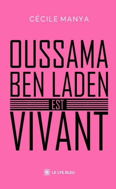 Oussama ben Laden est vivant
