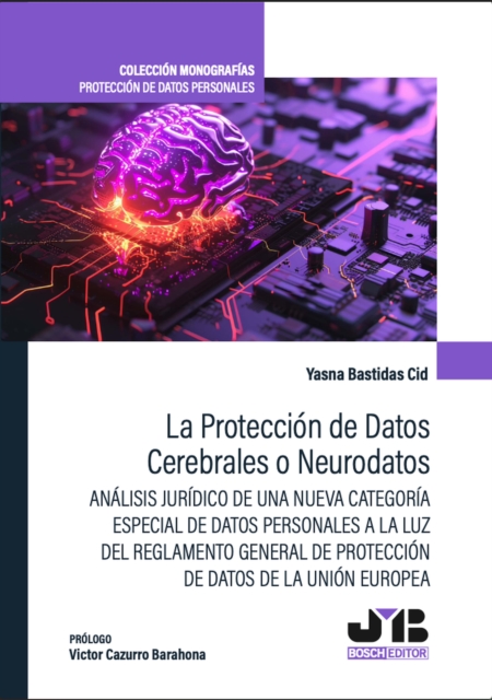 La proteccion de Datos Cerebrales o Neurodatos