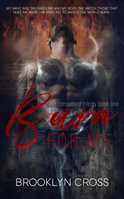 Burn For Me