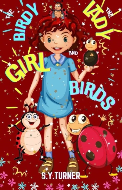 Birdy Girl and The Ladybirds