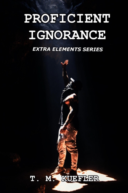 Proficient Ignorance