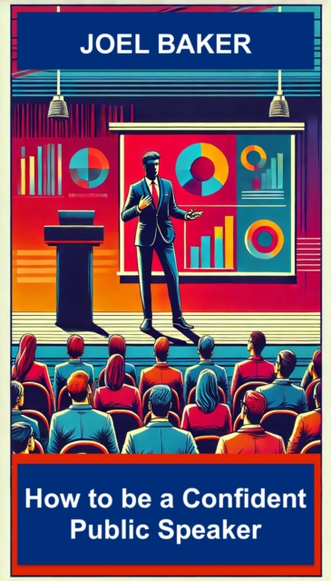 How to be a Confident Public Speaker