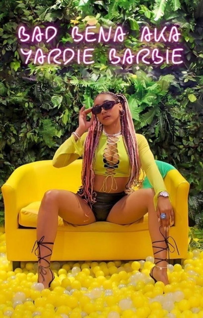 Bad Bena AKA the Yardie Barbie