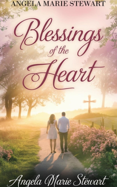 Blessings of the Heart