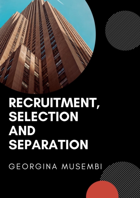 Recruitment, Selection and Seperation