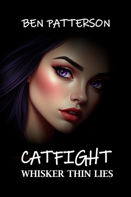 Catfight: Whisker Thin Lies