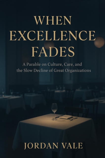 When Excellence Fades  &quote;Digging Deeper&quote;