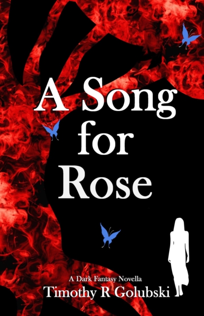 Song For Rose: A Dark Fantasy Novella