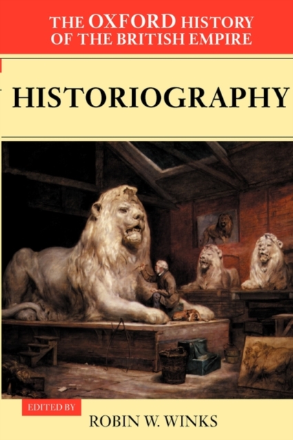 Oxford History of the British Empire: Volume V: Historiography