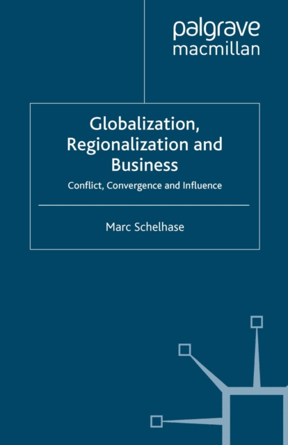 Globalization, Regionalization and Business