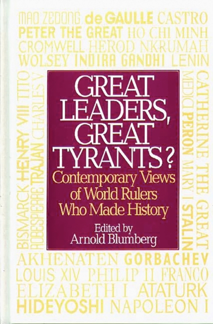 Great Leaders, Great Tyrants?