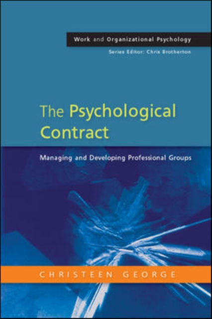 Psychological Contract: Managing and Developing Professional Groups