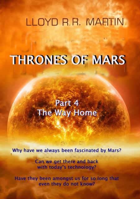 Way Home  (Part 4 of The Thrones of Mars Series)