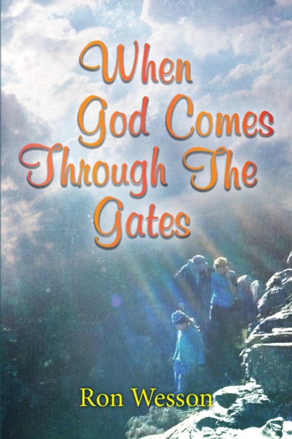 When God Comes Through The Gates