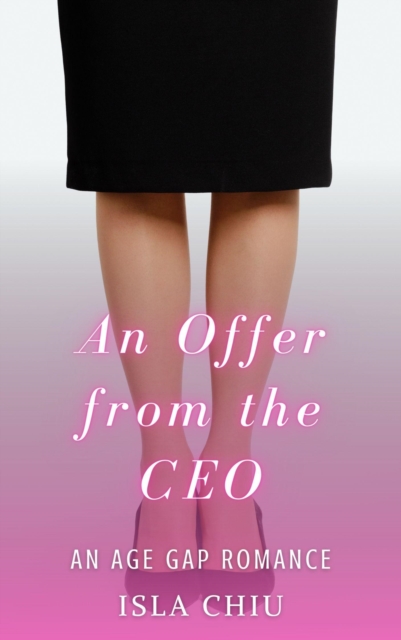 Offer from the CEO: An Age Gap Romance