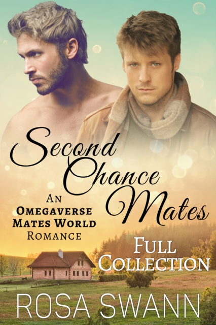 Second Chance Mates Full Collection: An Omegaverse Mates World Romance