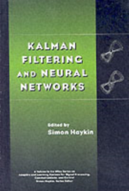 Kalman Filtering and Neural Networks