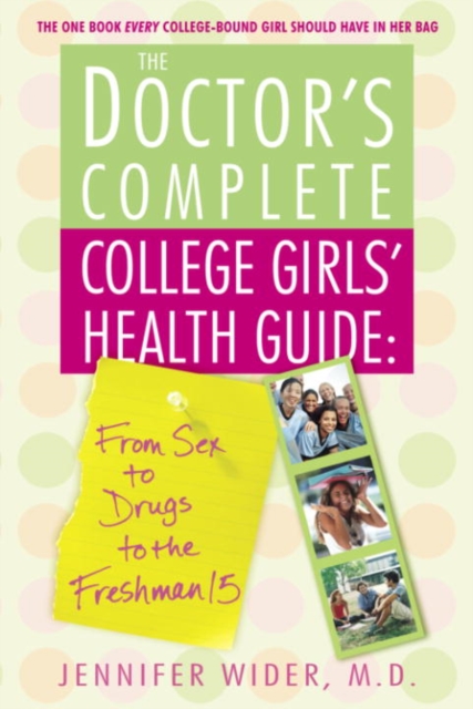 Doctor's Complete College Girls' Health Guide