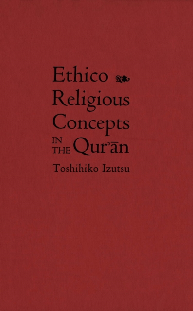 Ethico-Religious Concepts in the Qur'an