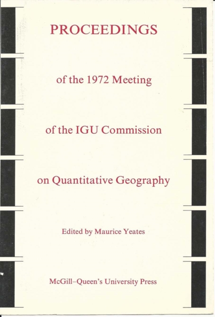 Proceedings of the 1972 Meeting of the IGU Commission on Quantitative Geography