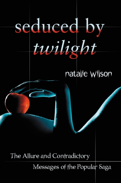 Seduced by Twilight