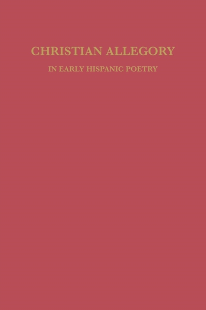 Christian Allegory in Early Hispanic Poetry