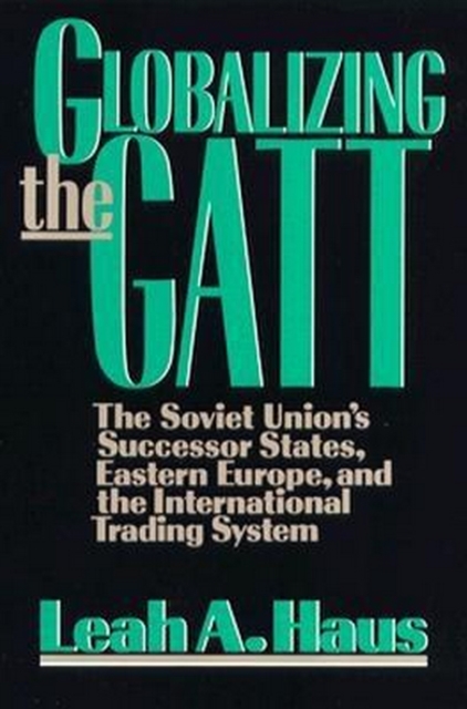 Globalizing the GATT