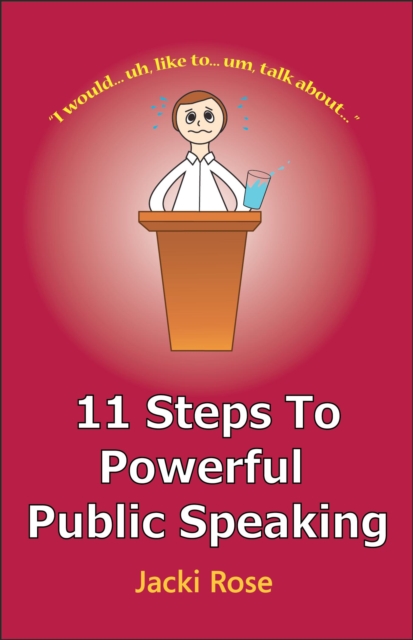 11 Steps to Powerful Public Speaking