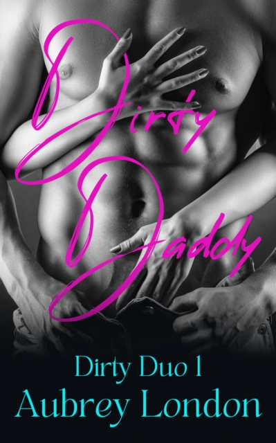 Dirty Daddy (Dirty Duo 1)