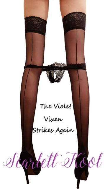 Violet Vixen: Strikes Again
