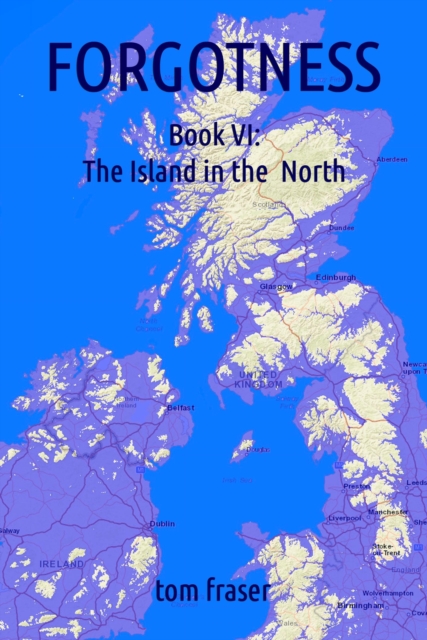 Forgotness Book 6: The Island in the North