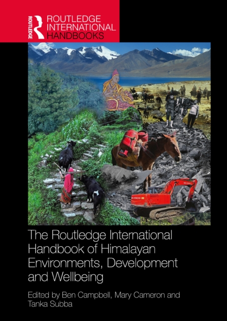 Routledge International Handbook of Himalayan Environments, Development and Wellbeing