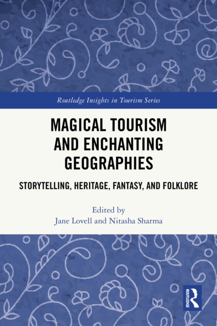 Magical Tourism and Enchanting Geographies