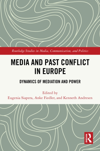 Media and Past Conflict in Europe
