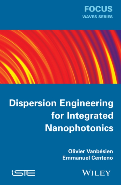 Dispersion Engineering for Integrated Nanophotonics